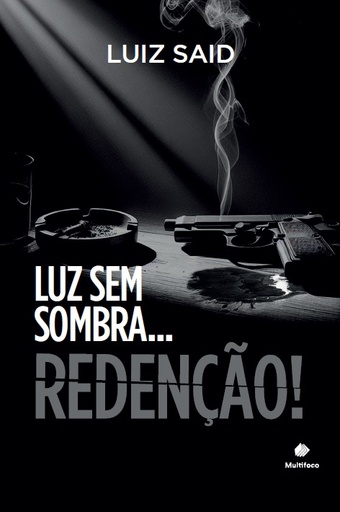 Luz sem sombra... Redenção! 