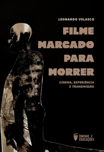 Filme marcado para morrer: cinema, experiência e transmissão