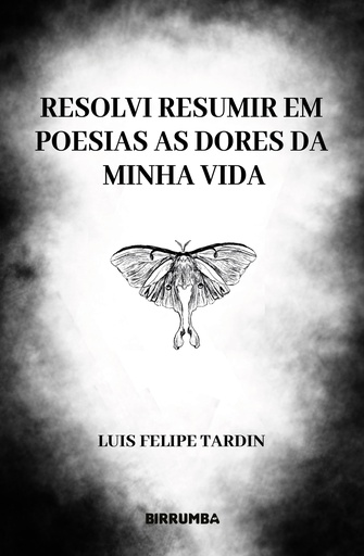 Resolvi resumir em poesias as dores da minha vida