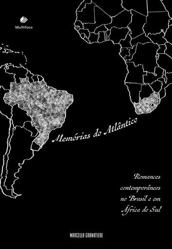 (Pré-venda) Memórias do Atlântico: romances contemporâneos do Brasil e em África do Sul