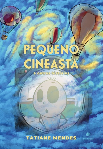 Pequeno cineasta e outras histórias 