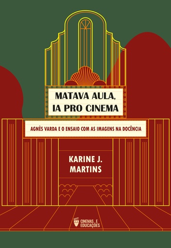 “Matava aula, ia pro cinema”: Agnès Varda e o ensaio com as imagens na docência