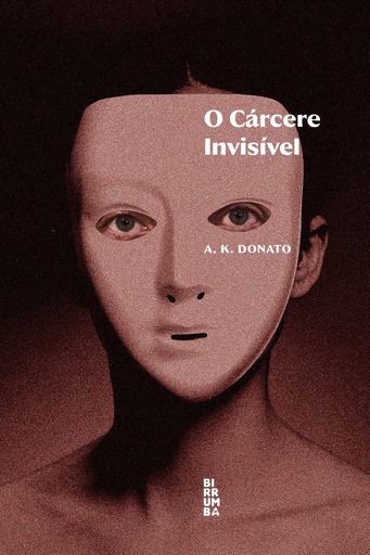 O cárcere invisível 