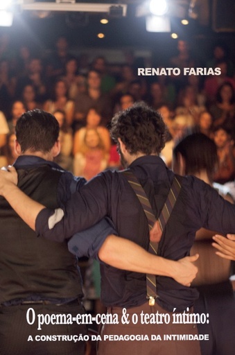 O POEMA EM CENA E O TEATRO ÍNTIMO: A CONSTRUÇÃO DA PEDAGOGIA DA INTIMIDADE