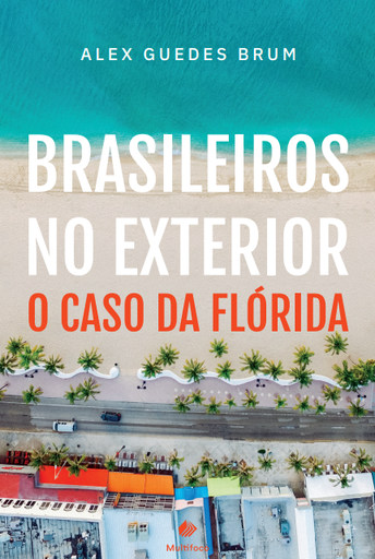 Brasileiros no exterior: o caso da Flórida 