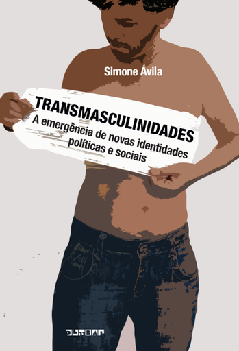 Transmasculinidades: a emergência de novas identidades políticas e sociais