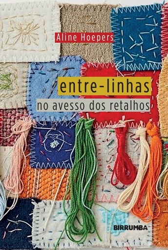 Entre-linhas: no avesso dos retalhos