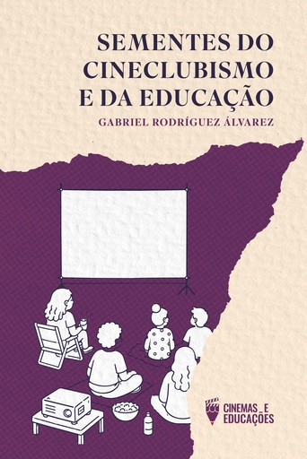 Sementes do Cineclubismo e da educação 