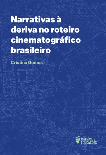 Narrativas à deriva no roteiro cinematográfico brasileiro
