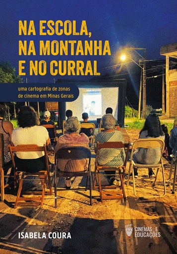 Na escola, na montanha e no curral: uma cartografia de zonas de cinema em Minas Gerais