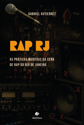 RAP RJ: As práticas musicais da cena de rap do Rio de Janeiro