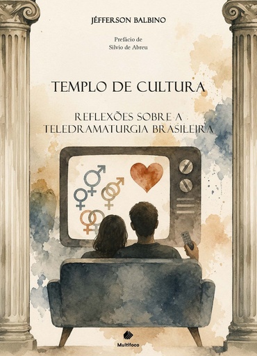 Templo de Cultura: reflexões sobre a teledramaturgia brasileira